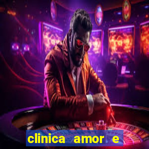 clinica amor e saude pirituba